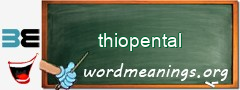 WordMeaning blackboard for thiopental